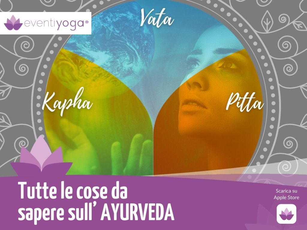 Ayurveda tutte le cose da sapere