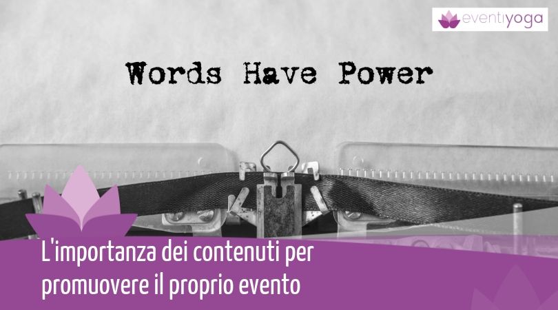 L'importanza dei contenuti per promuovere il proprio evento