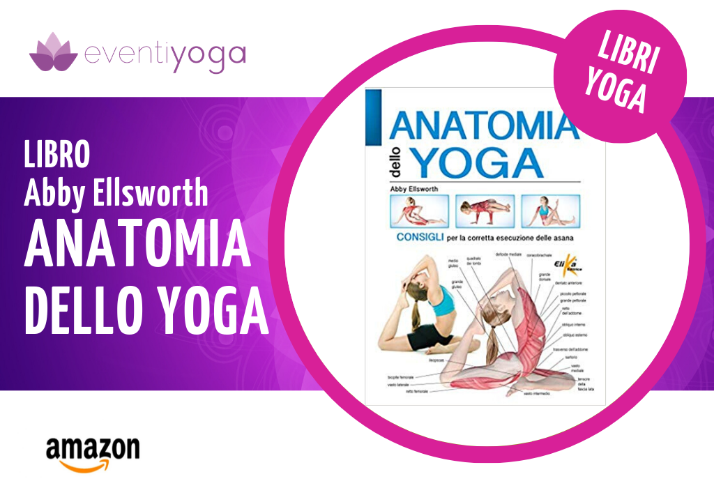 Libro anatomia dello yoga Setu Bandha Sarvangasana; tra le posizioni anche Garudasana 