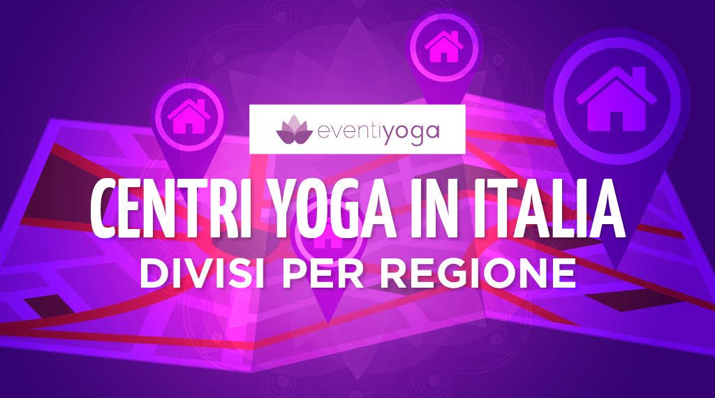 Centri yoga in Italia divisi per regione