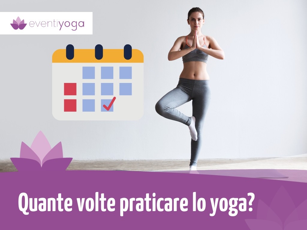 Quante volte praticare yoga