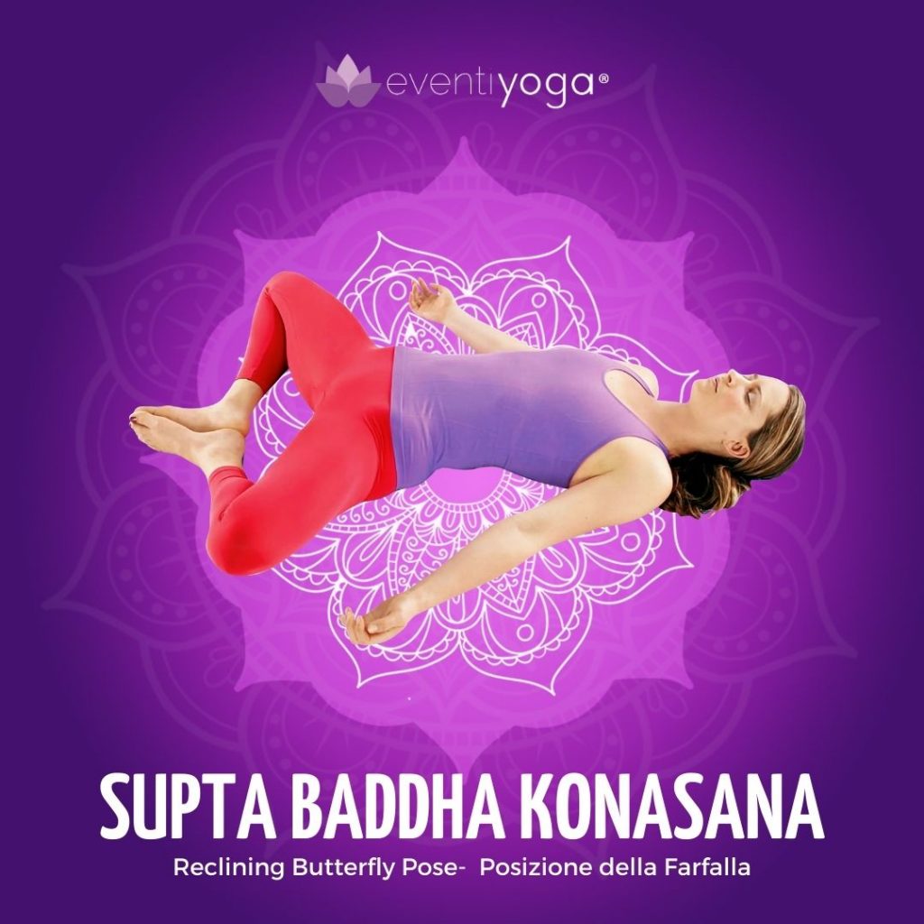 Supta Badha Konasana yoga per rilassarsi