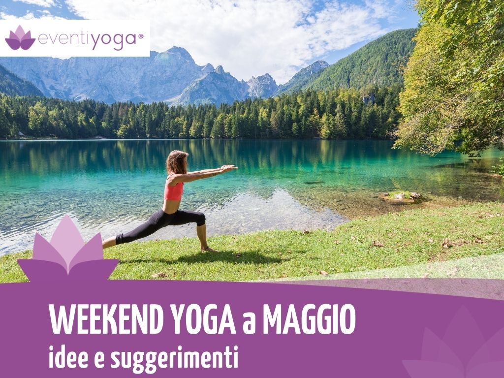 WEEKEND YOGA A MAGGIO