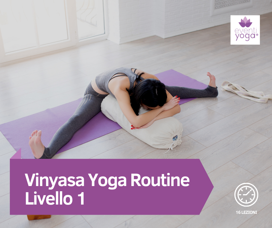 Vinyasa Yoga Routine 1 Online - Corso Yoga Online