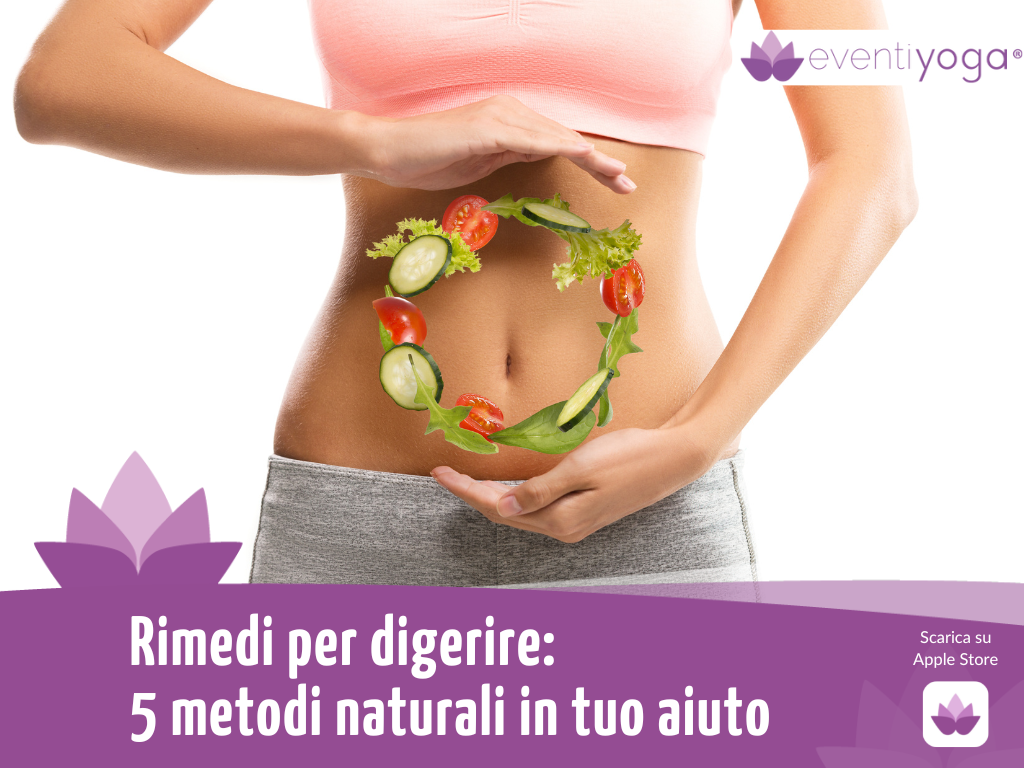 Rimedi per digerire