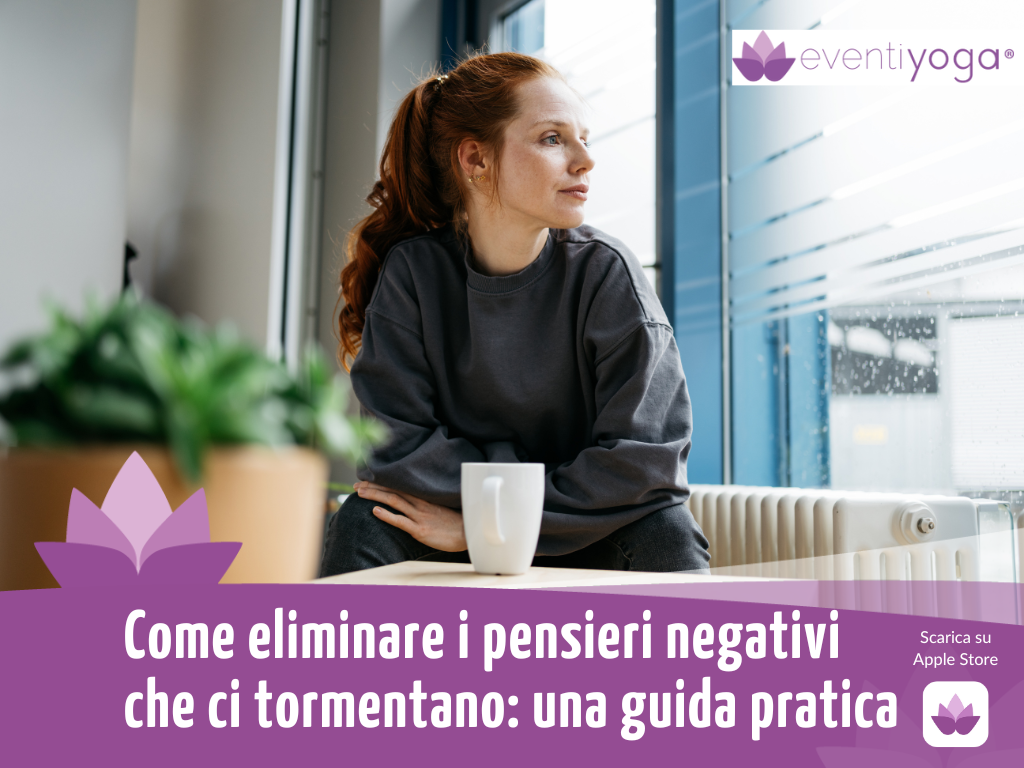Come eliminare i pensieri negativi