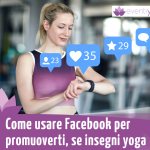 come usare facebook per promuoversi, se insegni yoga