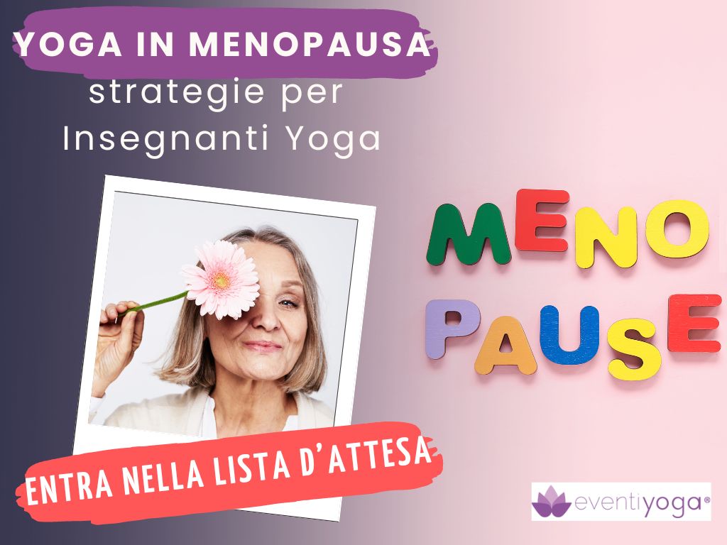 Yoga per la Menopausa - Iscriviti alla lista di attesa
